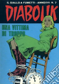 Diabolik 333. Una vittima di troppo: Anno XVI, numero 7. E-book. Formato EPUB ebook