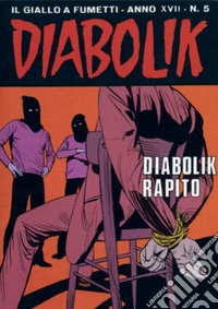 Diabolik 356. Diabolik rapito: Anno XVII, numero 5. E-book. Formato EPUB ebook