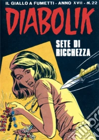 Diabolik 372. Sete di ricchezza: Anno XVII, numero 22. E-book. Formato EPUB ebook