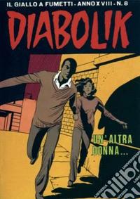 Diabolik 382. Un'altra donna…: Anno XVIII, numero 8. E-book. Formato EPUB ebook