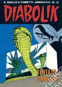 Diabolik 387. Tentato omicidio: Anno XVIII, numero 13. E-book. Formato EPUB ebook