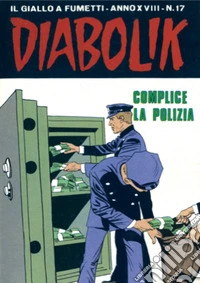 Diabolik 391. Complice la polizia: Anno XVIII, numero 17. E-book. Formato EPUB ebook
