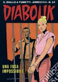 Diabolik 398. Una fuga impossibile: Anno XVIII, numero 24. E-book. Formato EPUB ebook