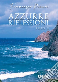 Azzurre riflessioni. E-book. Formato EPUB ebook