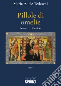 Pillole di omelie. E-book. Formato EPUB ebook