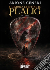 L’ombra dentro il plalig. E-book. Formato EPUB ebook