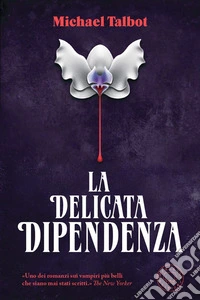 La delicata dipendenza. E-book. Formato EPUB ebook