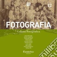 Collana Fotografica Fotografia vol. 12. E-book. Formato EPUB ebook