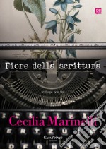 Fiore della scrittura. E-book. Formato EPUB ebook