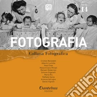 Collana Fotografica Fotografia vol. 14. E-book. Formato EPUB ebook