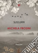 Sussurri. E-book. Formato EPUB ebook