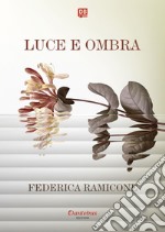 Luce e Ombra. E-book. Formato EPUB