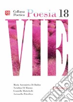 Collana Poetica Vie vol. 18. E-book. Formato EPUB