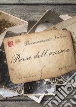 Paese dell'anima. E-book. Formato EPUB ebook