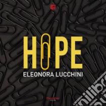 Hope. E-book. Formato EPUB ebook di Eleonora Lucchini