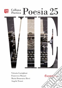 Collana Poetica Vie vol. 25. E-book. Formato EPUB ebook