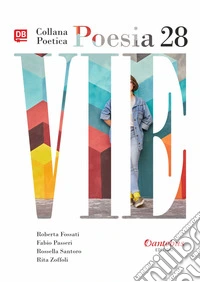 Collana Poetica Vie vol. 28. E-book. Formato EPUB ebook