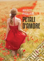 Petali d'amore. E-book. Formato EPUB