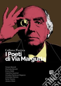 Collana Poetica I Poeti di Via Margutta vol. 48. E-book. Formato EPUB ebook di Cesare Berardi