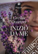 Inizio da me. E-book. Formato EPUB ebook