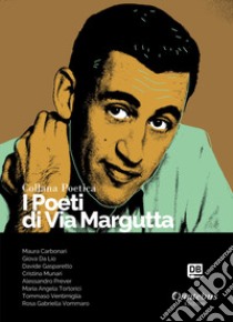 Collana Poetica I Poeti di Via Margutta vol. 56. E-book. Formato EPUB ebook di Maura Carbonari