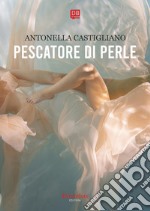 Pescatore di perle. E-book. Formato EPUB