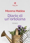 Diario di un'ortolana. E-book. Formato EPUB ebook