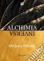 Alchimia inversa. E-book. Formato EPUB