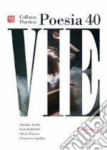 Collana Poetica Vie vol. 40. E-book. Formato EPUB ebook