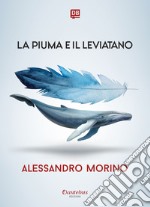 La Piuma e il Leviatano. E-book. Formato EPUB ebook