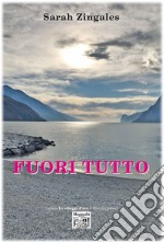 Fuori tutto. E-book. Formato EPUB ebook