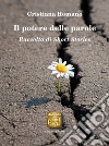 Il potere delle parole: Raccolta di short stories. E-book. Formato EPUB ebook