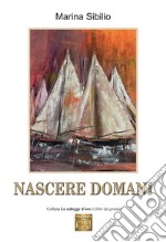 Nascere domani. E-book. Formato EPUB