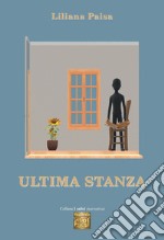 Ultima stanza. E-book. Formato EPUB ebook