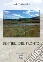 Sentieri del Tronto. E-book. Formato EPUB ebook