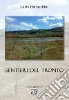 Sentieri del Tronto. E-book. Formato EPUB ebook di Lucio Postacchini