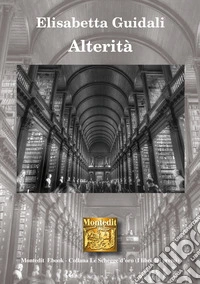 Alterità. E-book. Formato EPUB ebook