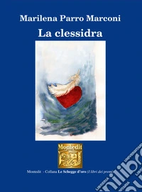 La clessidra. E-book. Formato EPUB ebook