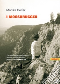 I Moosbrugger. E-book. Formato EPUB ebook di Monika Helfer