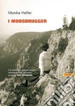 I Moosbrugger. E-book. Formato EPUB