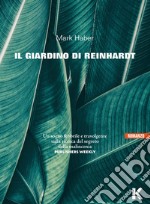 Il giardino di Reinhardt. E-book. Formato EPUB