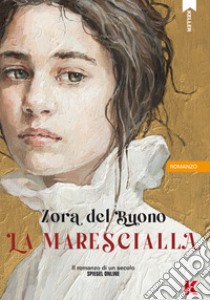 La marescialla. E-book. Formato EPUB ebook di Zora del Buono