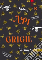 Api grigie. E-book. Formato EPUB ebook