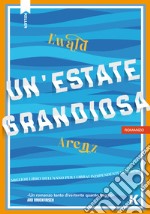 Un'estate grandiosa. E-book. Formato EPUB ebook