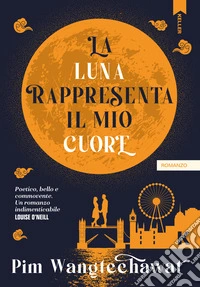 La luna rappresenta il mio cuore. E-book. Formato EPUB ebook