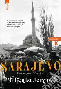 Sarajevo: Una mappa della città. E-book. Formato EPUB ebook