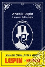 Arsenio Lupin. Il segreto della guglia. E-book. Formato EPUB