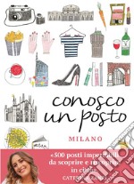 Conosco un posto. Milano. E-book. Formato EPUB ebook