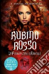 Rubino rosso. La fuggiasca e il ribelle. E-book. Formato EPUB ebook di F. Vanessa Arcadipane