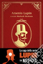 Arsenio Lupin contro Herlock Sholmes. E-book. Formato EPUB